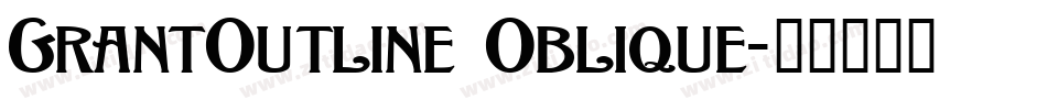 GrantOutline Oblique字体转换